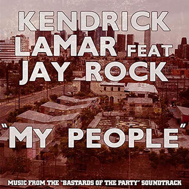 My People (feat. Jay Rock) ("Bastards of the Party" Original Soundtrack Version) cover art