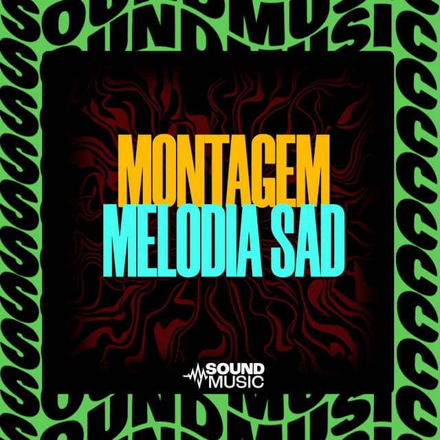 MONTAGEM MELODIA SAD cover art