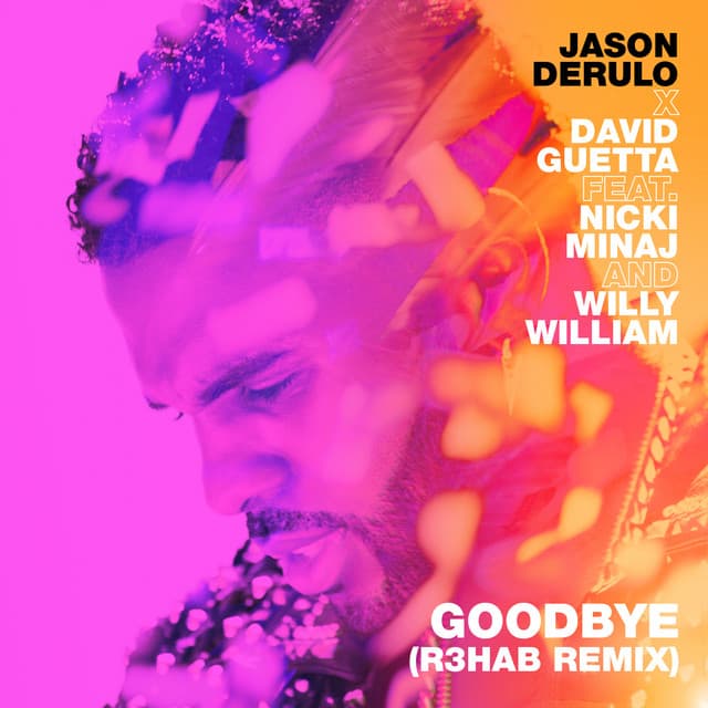Goodbye (feat. Nicki Minaj & Willy William) - R3HAB Remix cover art
