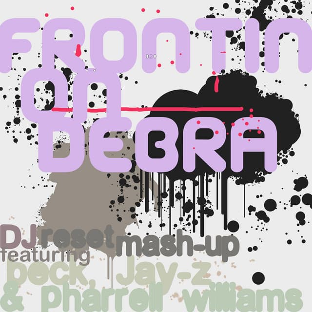 Frontin' On Debra - (DJ Reset Mash Up) cover art