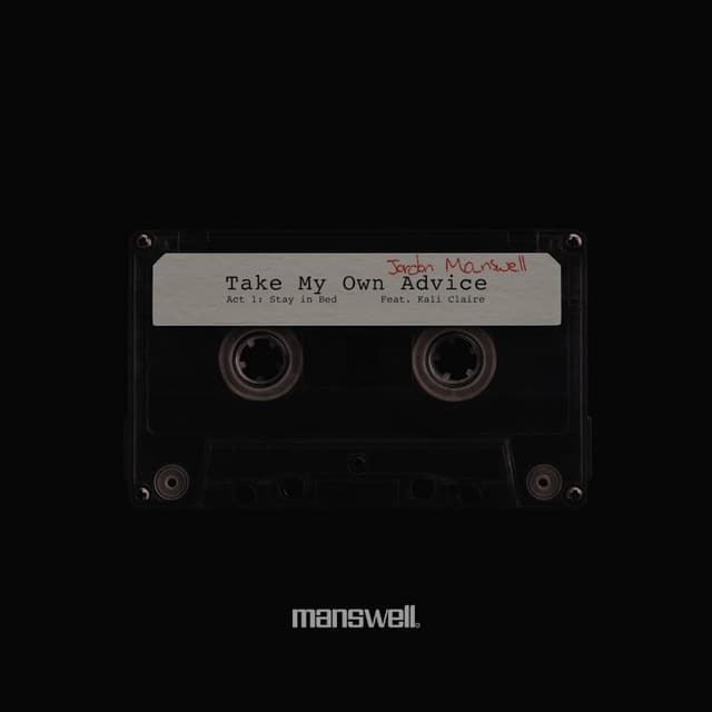 Take My Own Advice Act 1: STAY IN BED cover art