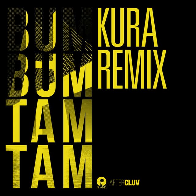 Bum Bum Tam Tam - Kura Remix cover art