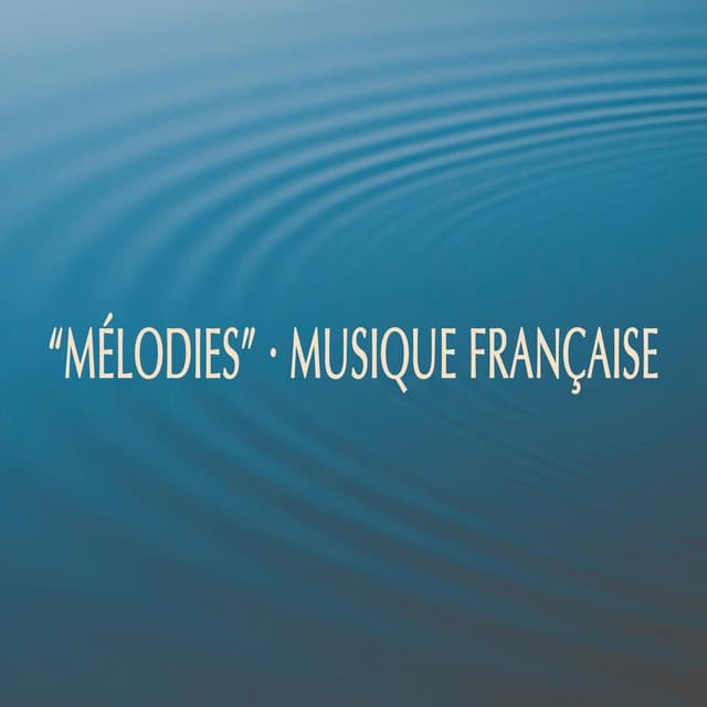 "Mélodies" - Musique Française cover art