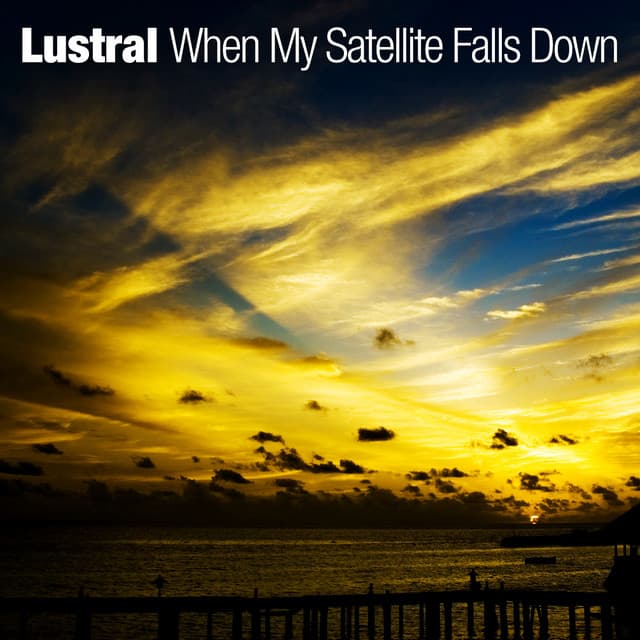 When My Satellite Falls Down - Kush Dub cover art
