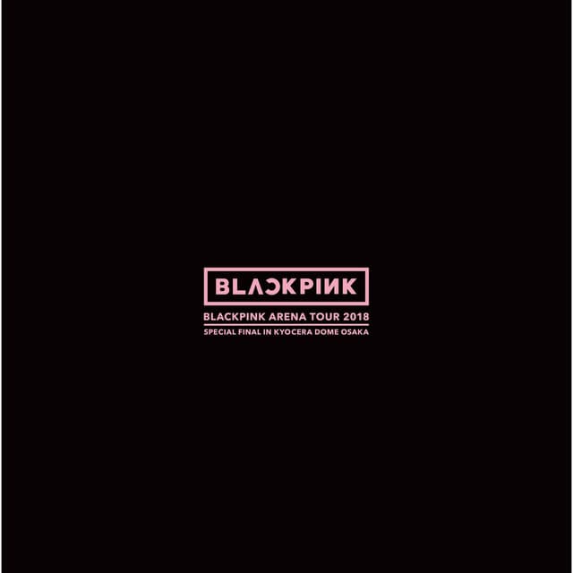 ラスト・クリスマス 〜 赤鼻のトナカイ - BLACKPINK ARENA TOUR 2018 "SPECIAL FINAL IN KYOCERA DOME OSAKA" cover art