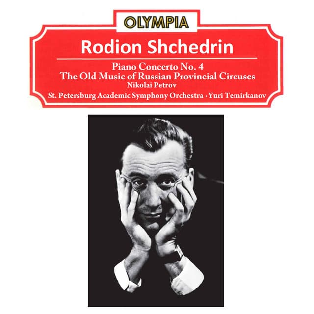Rodion Shchedrin: Piano Concerto No. 4 & The Old Music of Russian Provincial Circuses cover art