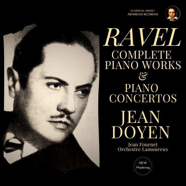 Ravel: Complete Piano Works & Piano Concertos by Jean Doyen (2024 Remastered, Paris 1954-1960) cover art