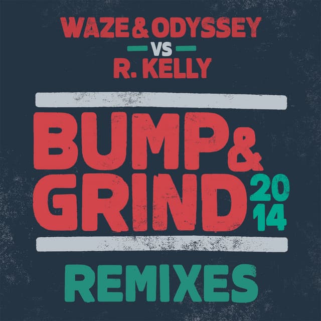 Bump & Grind 2014 - Extended Mix cover art