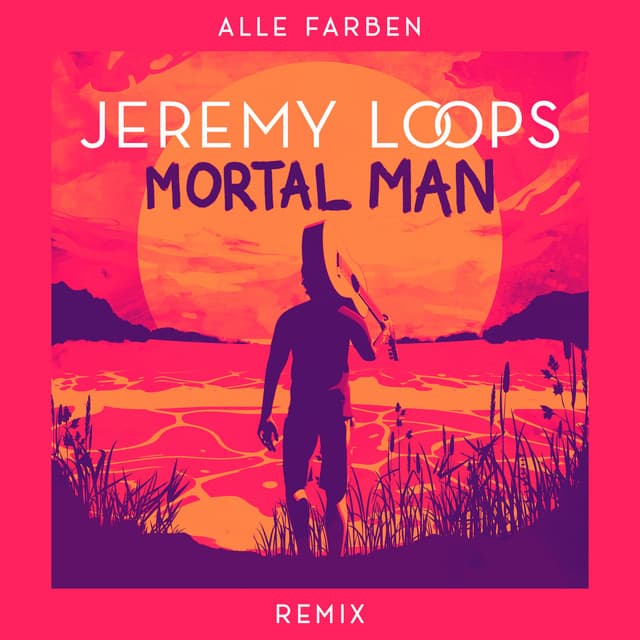 Mortal Man - Alle Farben Remix cover art
