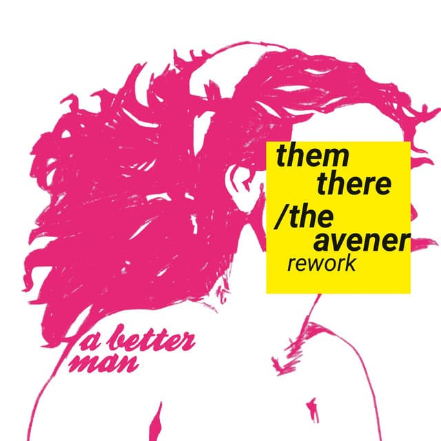 A Better Man (The Avener Rework) - Remix cover art