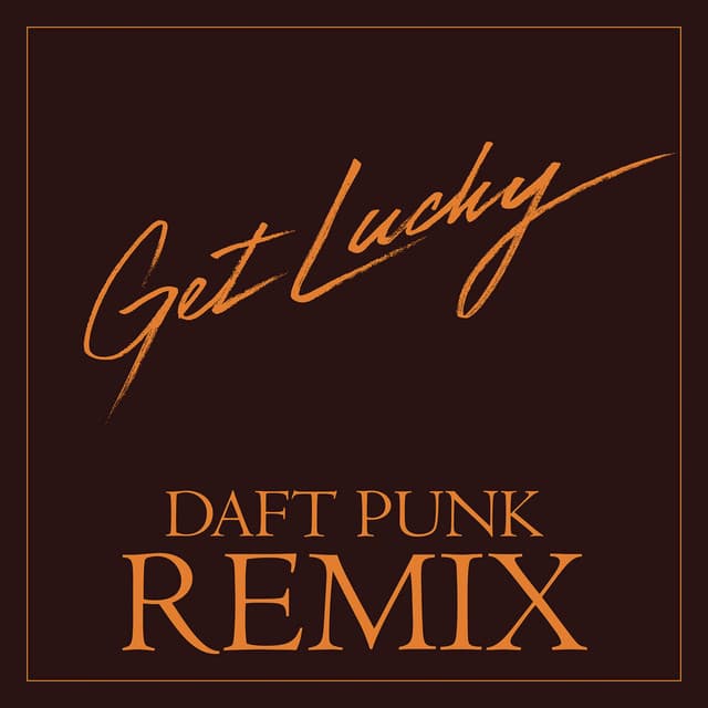 Get Lucky - Daft Punk Remix cover art