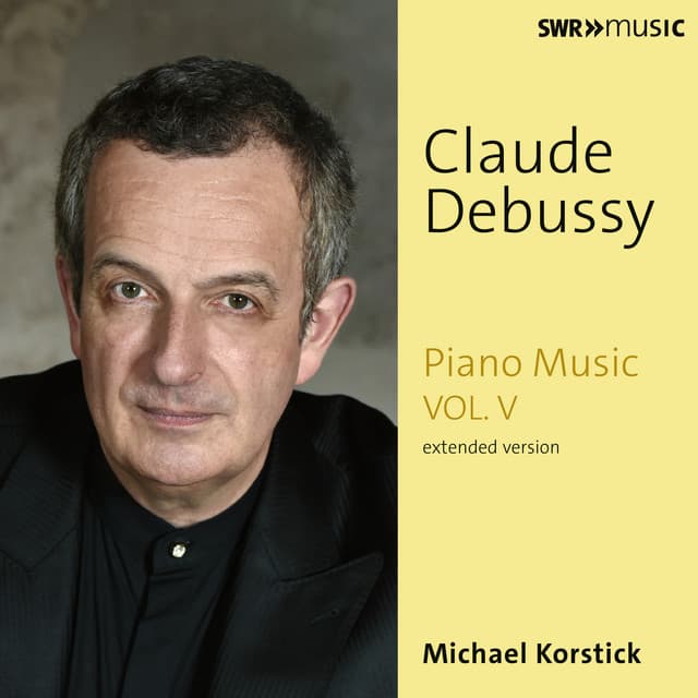 Debussy: Piano Music, Vol. 5 (Extended Version) cover art