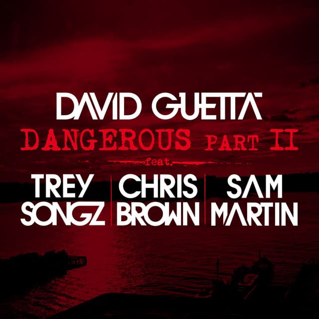 Dangerous (Pt. 2) [feat. Trey Songz, Chris Brown & Sam Martin] cover art