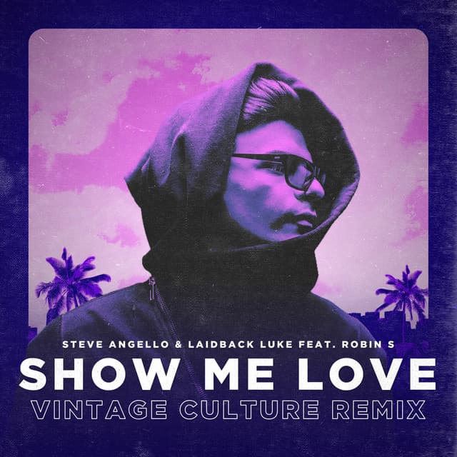 Show Me Love (feat. Robin S) - Vintage Culture Remix cover art