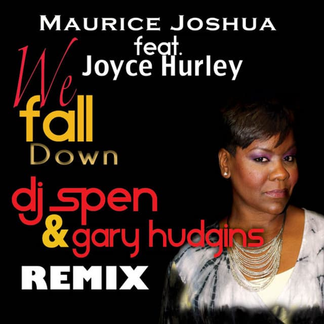 We Fall Down (feat. Joyce Hurley) - DJ Spn and Gary Hudgins Remix cover art