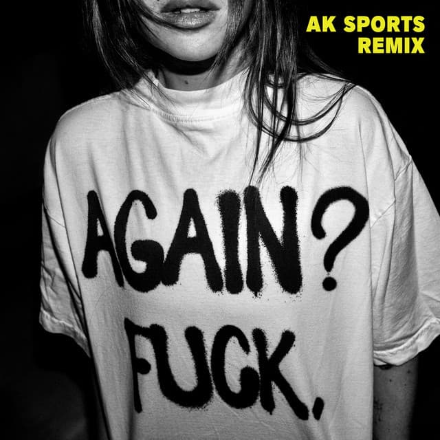 Again? Fuck. - AK SPORTS Remix cover art