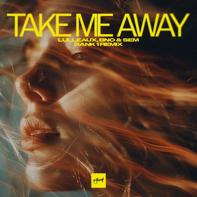 Take Me Away - Rank 1 Remix cover art