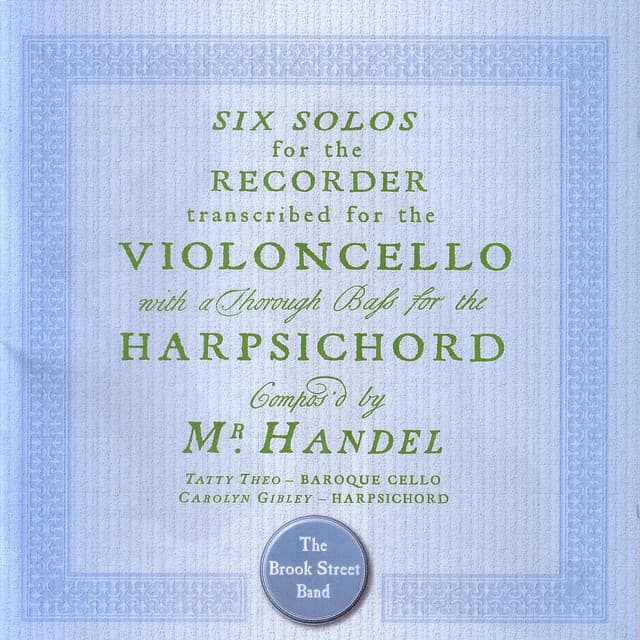 Handel: Six ‘Cello’ Sonatas (recorder sonata transcriptions) cover art