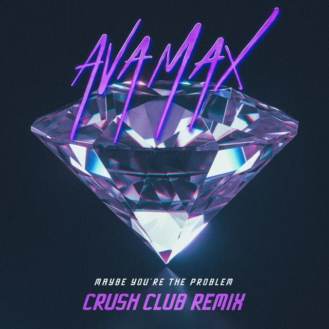 Maybe You’re The Problem - Crush Club Remix cover art