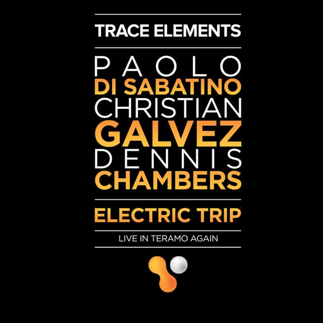 Trace Elements: Electric Trip (Live in Teramo Again) cover art
