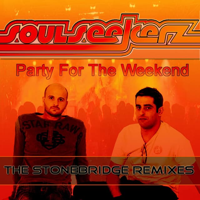 Party For The Weekend - Soulseekerz 2007 Radio Mix cover art