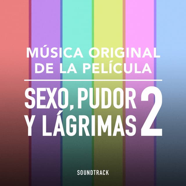 Sexo Pudor y Lagrimas - Banda Sonora De la Película cover art