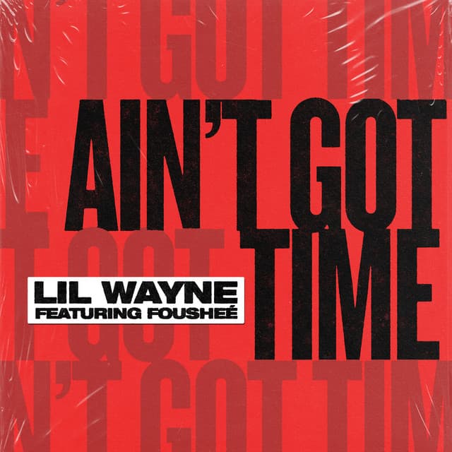 Ain't Got Time (feat. Fousheé) cover art