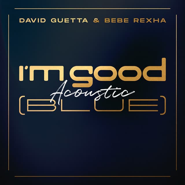 I'm Good (Blue) - Acoustic cover art