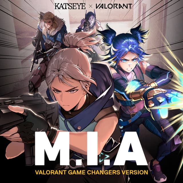 M.I.A - VALORANT Game Changers Version cover art
