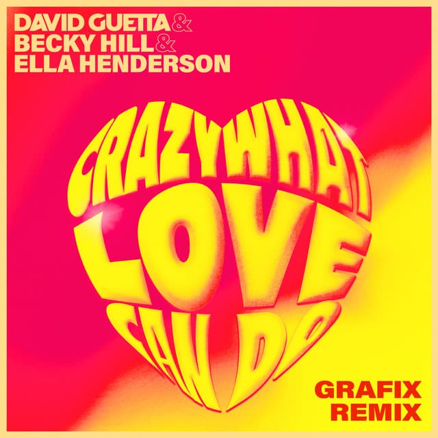 Crazy What Love Can Do (with Becky Hill) - Grafix Remix cover art