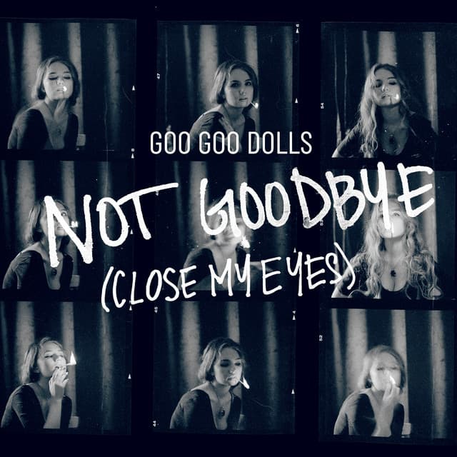 Not Goodbye (Close My Eyes) cover art
