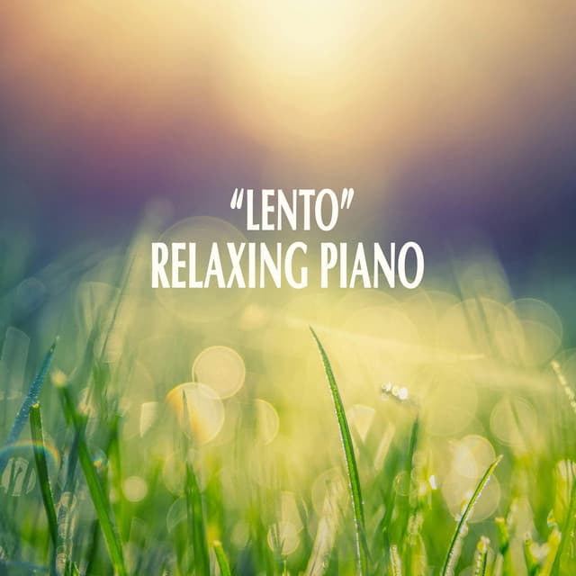 "Lento" - Relaxing Piano cover art