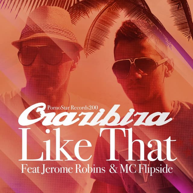 Crazibiza feat. Jerome Robins and MC Flipside