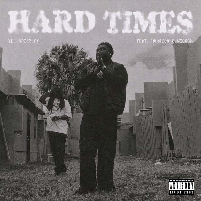 Hard Times (feat. Hurricane Wisdom) cover art