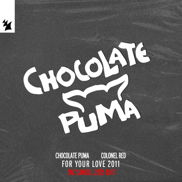 For Your Love 2011 - Zac Samuel 2025 Edit cover art
