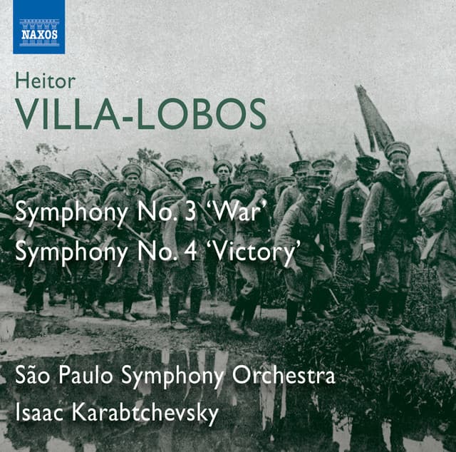 Villa-Lobos: Symphonies Nos. 3, "War" & 4, "Victory" cover art