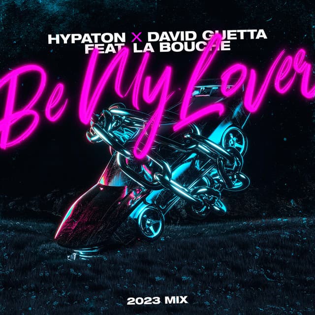 Be My Lover (feat. La Bouche) - 2023 Mix cover art