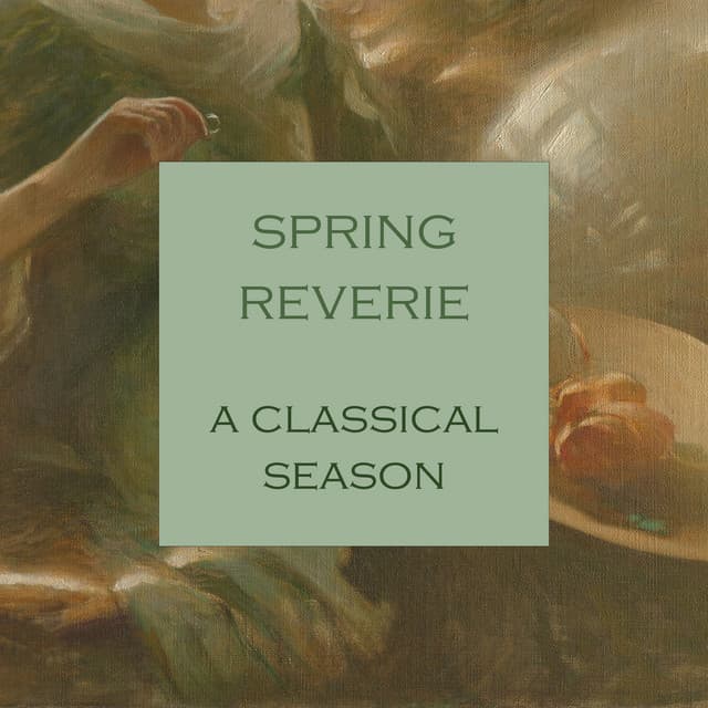"Spring Reverie - A Classical Season" cover art