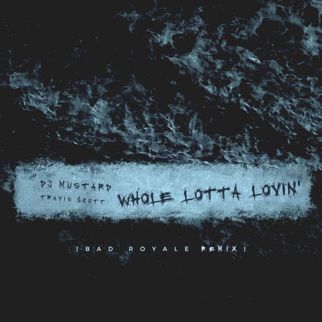 Whole Lotta Lovin' - Bad Royale Remix cover art
