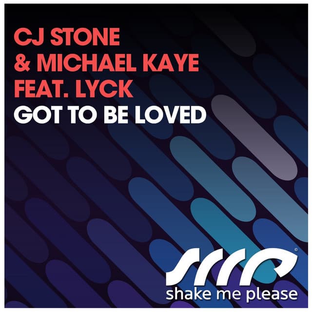 Got to Be Loved - Cj Stone & Milo.Nl Radio Edit cover art