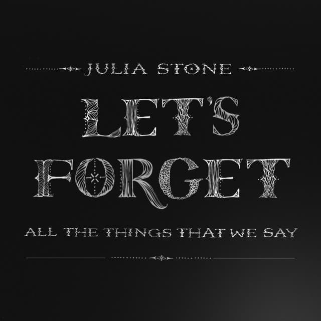 Let's Forget All The Things That We Say cover art
