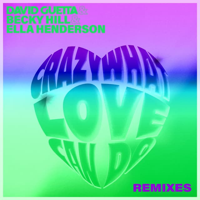 Crazy What Love Can Do (Remixes) cover art