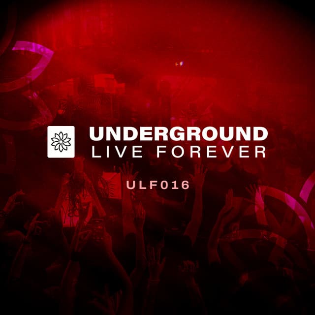 Underground Live Forever - Episode 016 cover art