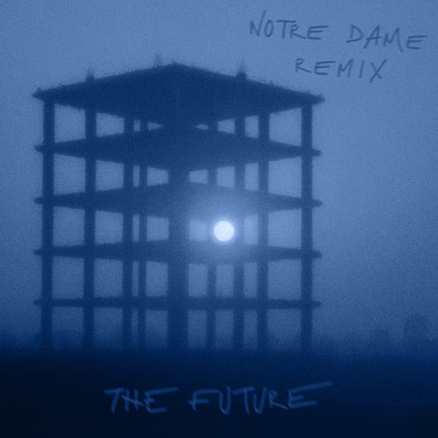 THE FUTURE - Notre Dame Remix cover art