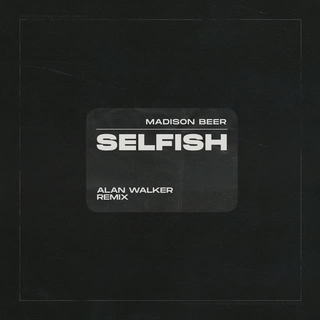 Selfish - Alan Walker Remix cover art