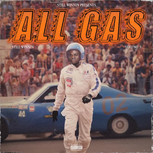 STILL WINNIN VOL 3: ALL GAS cover art