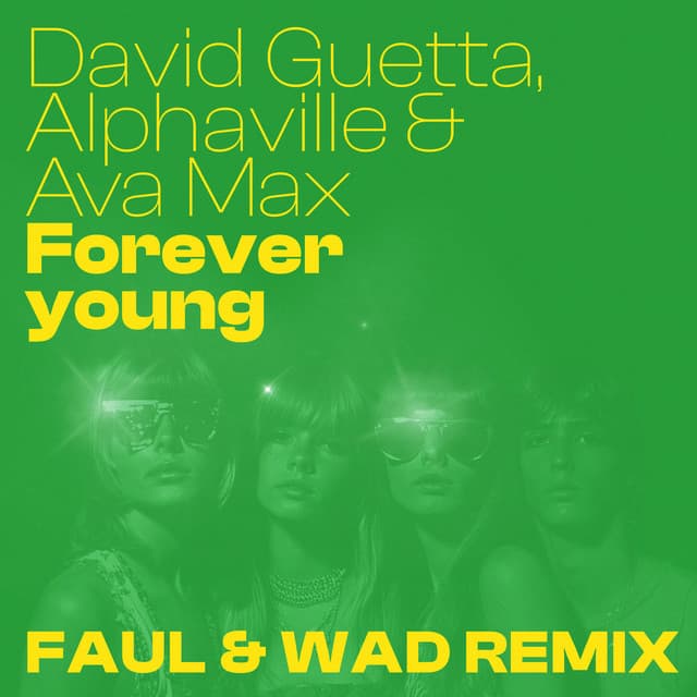 Forever Young (feat. Ava Max) - Faul & Wad Remix Extended cover art