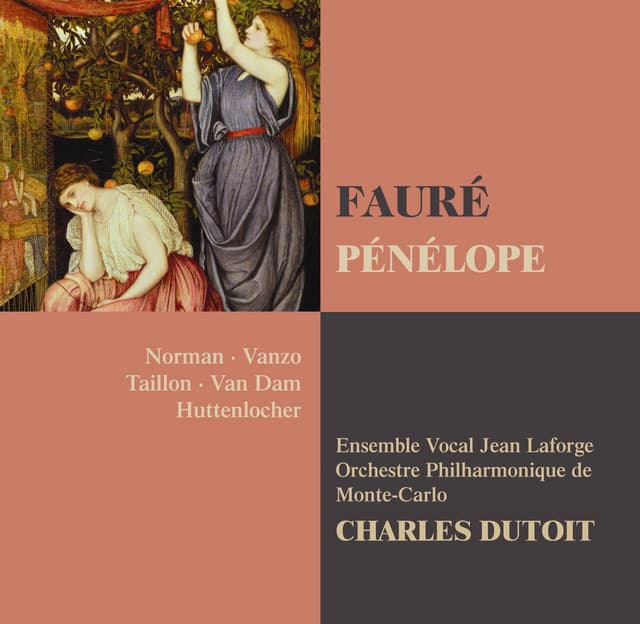 Fauré: Pénélope, Act 1, Scene 4: "Jadis, quand on aimait, on savait aimer mieux" (Pénélope, Antinoüs, Euryclée, Eurymaque, Léodès, Ctésippe) cover art