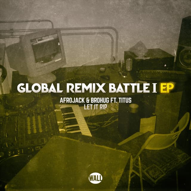 Let It Rip (Global Remix Battle I) cover art