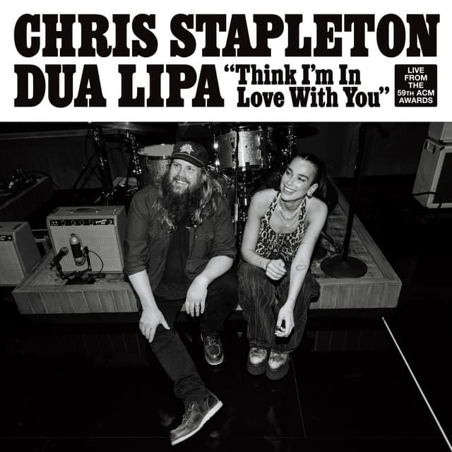 Think I'm In Love With You (With Dua Lipa) (Live From The 59th ACM Awards) cover art